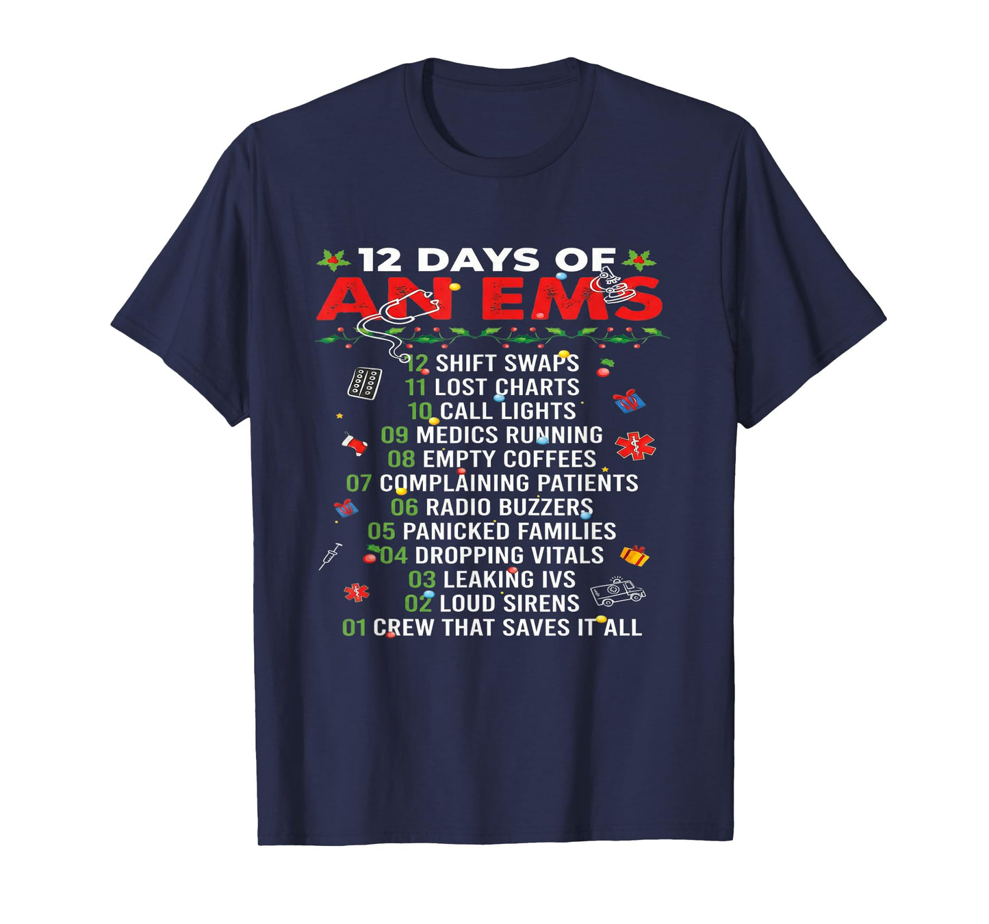 12 Days of an EMS EMT ICU Nurse Christmas Xmas Funny T-Shirt