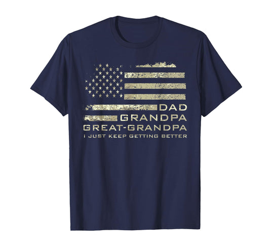 Dad Grandpa Great Grandpa American Flag Fathers Day 4 July T-Shirt