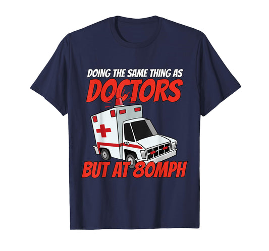 Ambulance doctor paramedics emergency clinic medicine rescue T-Shirt
