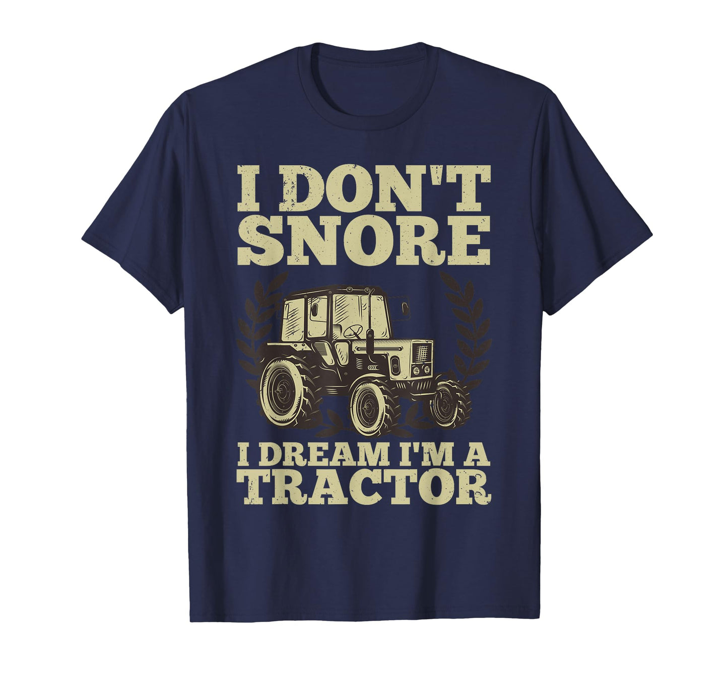 Cute Tractor For Men Dad Kids Agriculture Farmer Snore Truck T-Shirt