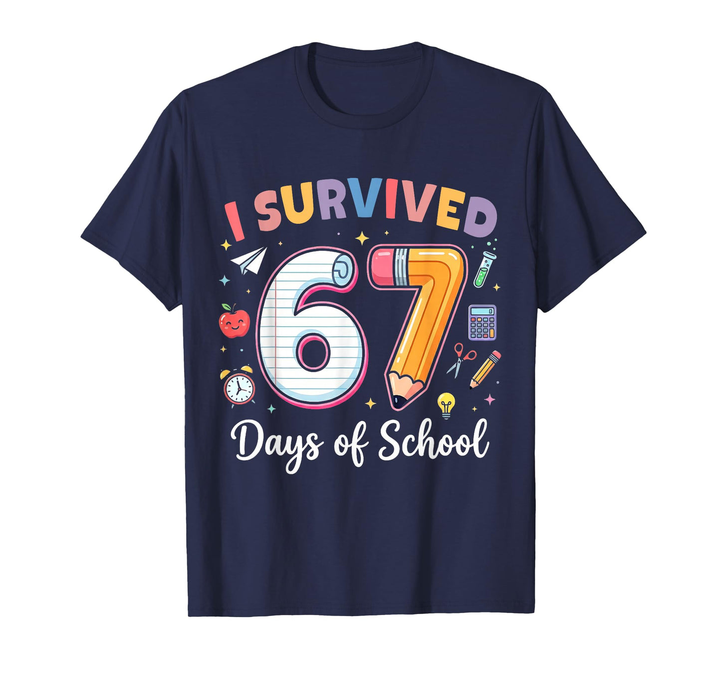 I Survived 67 Days of School Funny Meme Teacher Student Kids T-Shirt