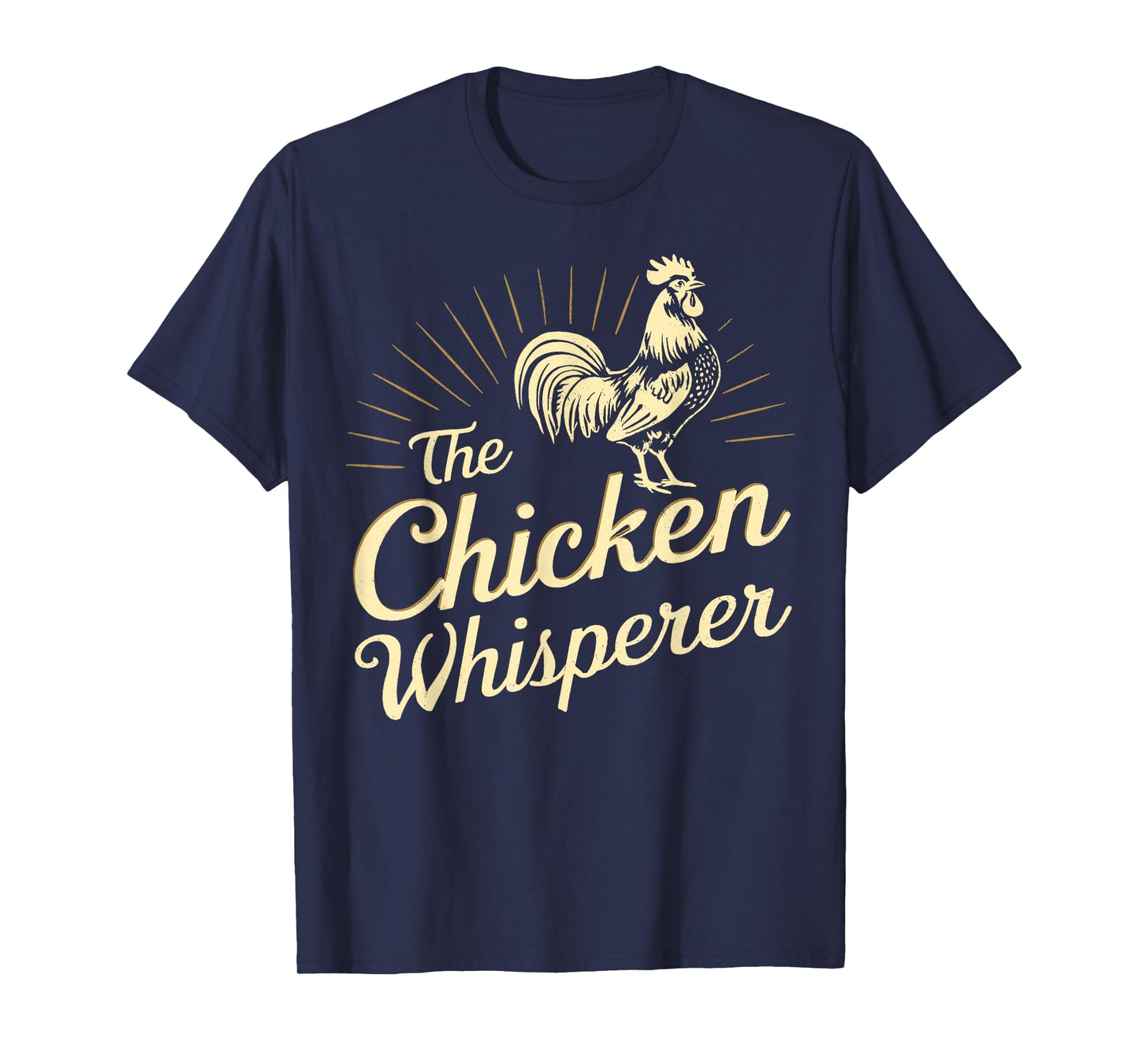 Chicken Whisperer Farm Funny Gifts For Chicken Lover Farmer T-Shirt