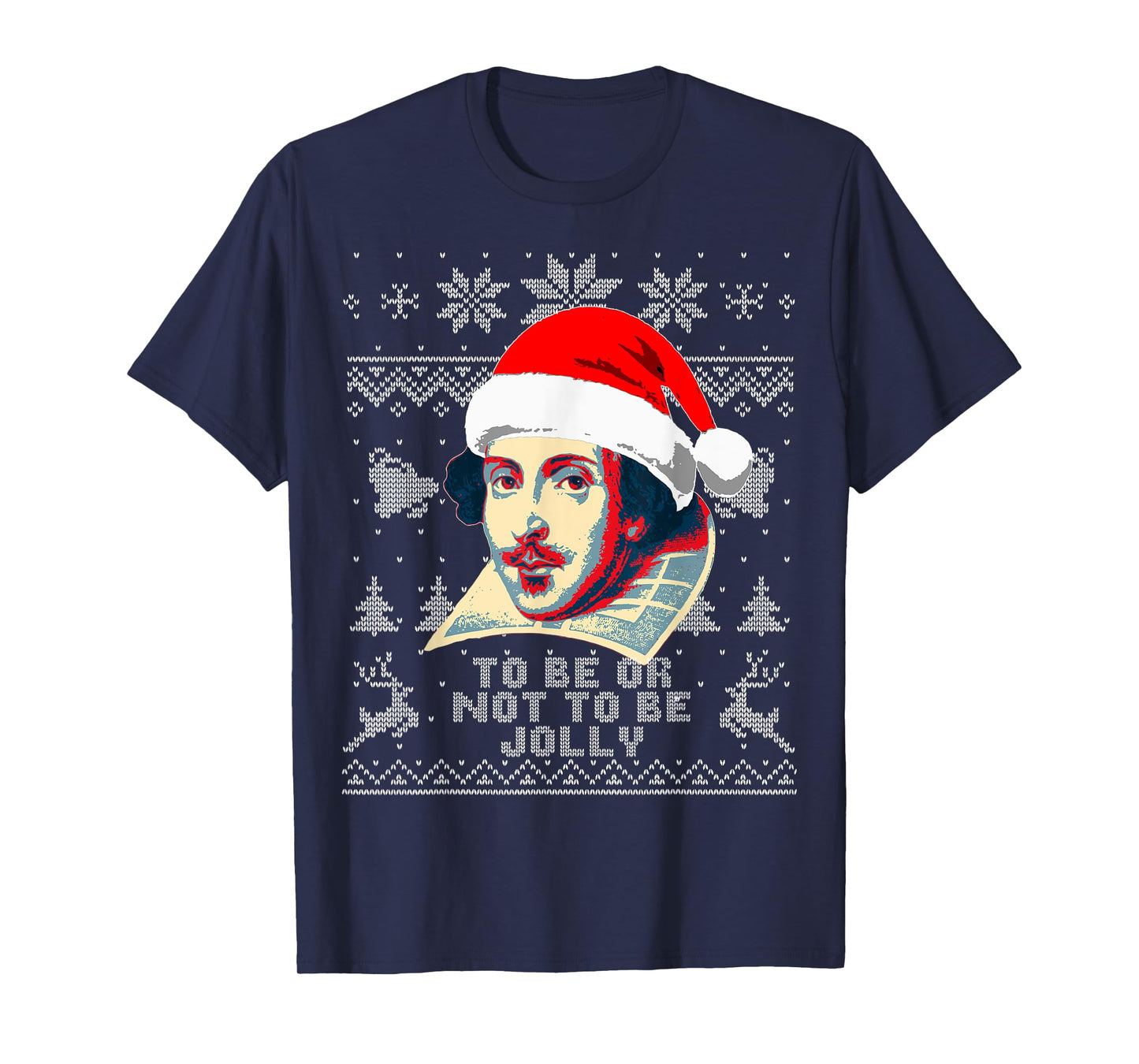 William Shakespeare To Be Or Not To Be Jolly Funny Christmas T-Shirt
