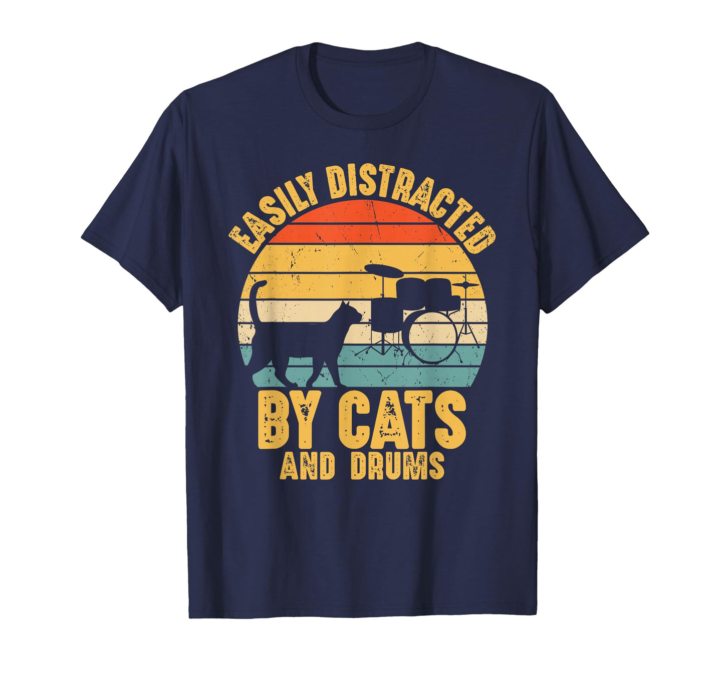 Easily Distracted by Cats and Drums Music Funny Drummer T-Shirt