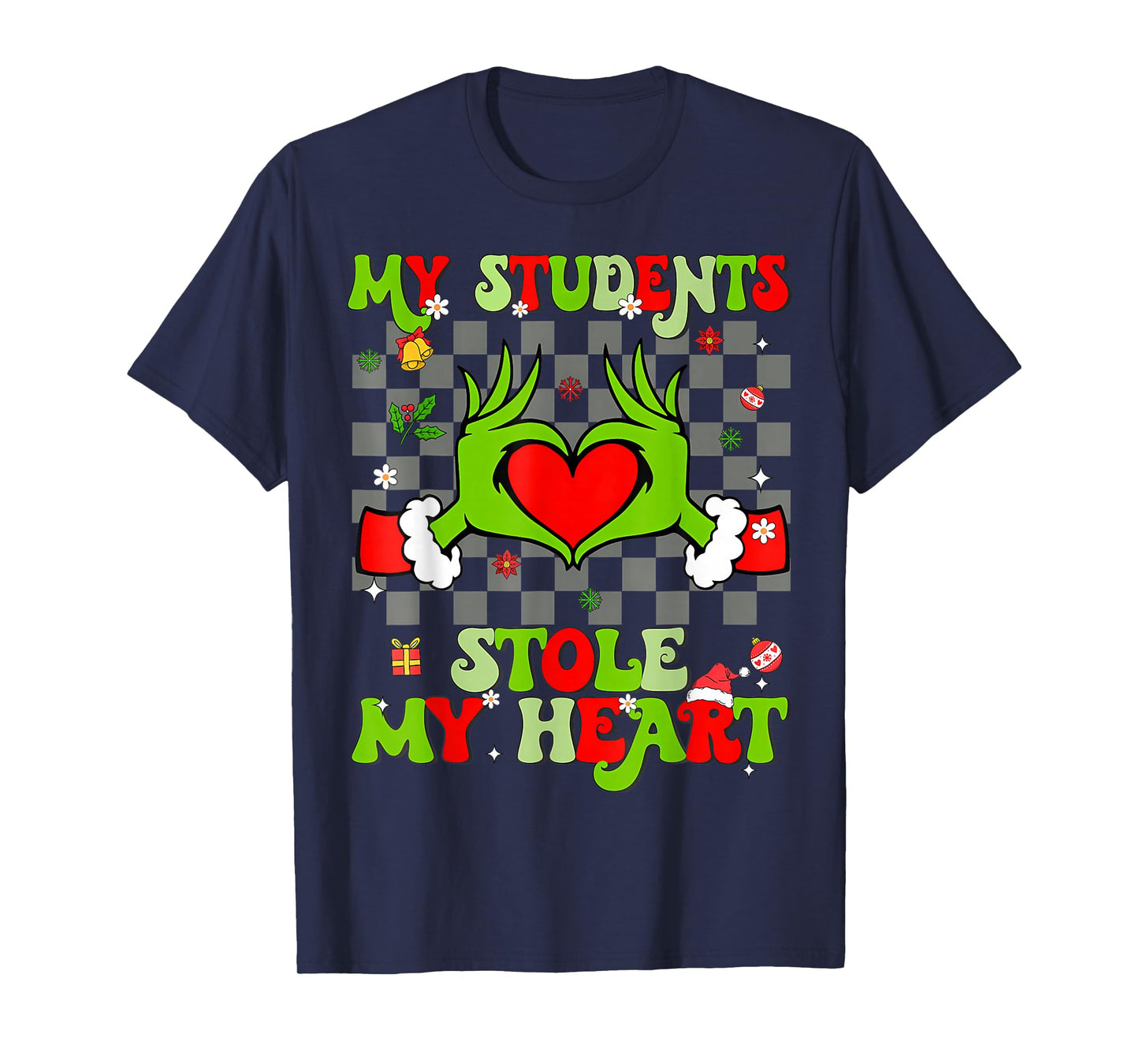 Tis The Season Christmas Funny My Students Stole My Heart T-Shirt