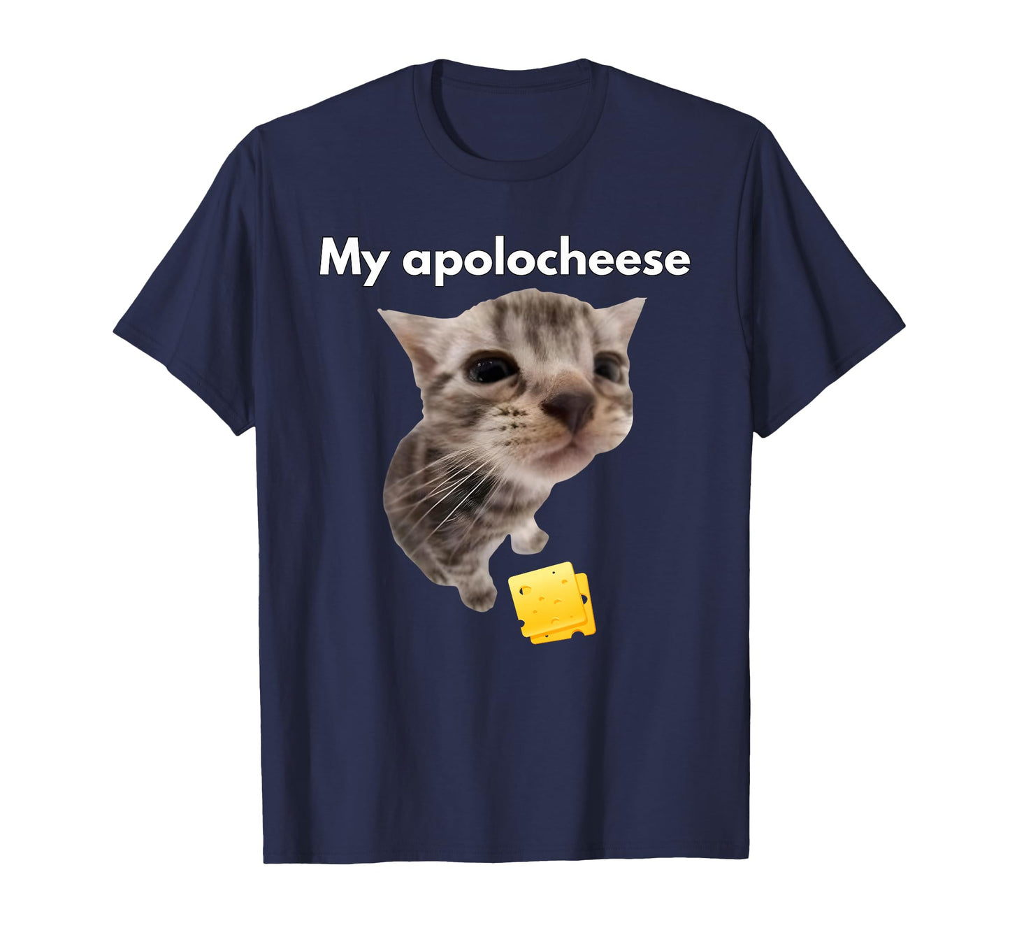 Funny Cat Meme My apolocheese T-Shirt