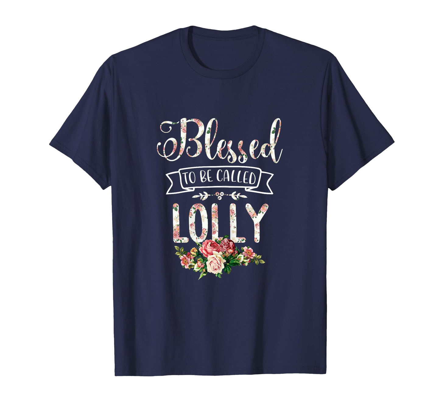 Blessed To Be Called LOLLY Proud T-Shirt
