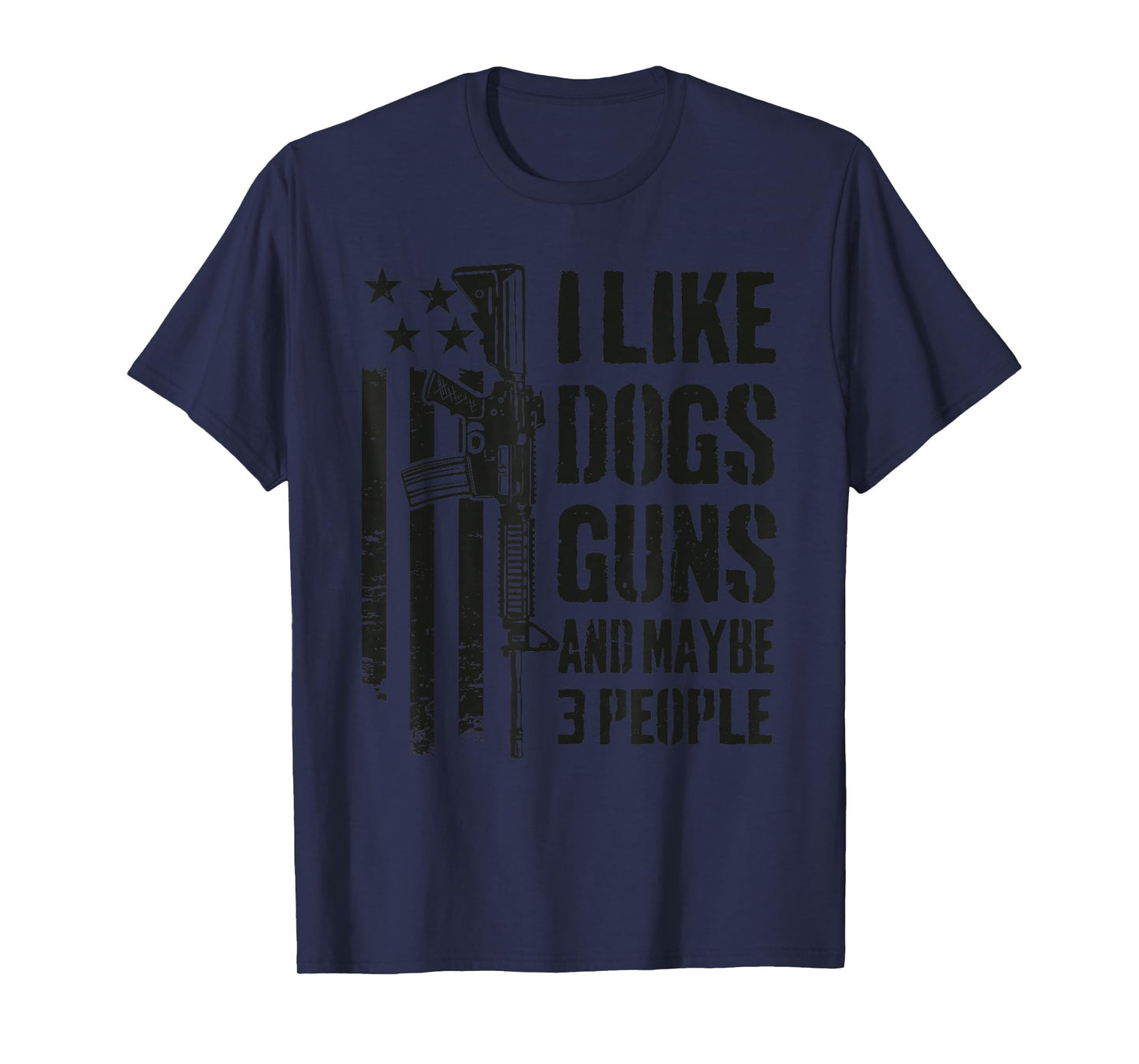 I Like Guns Dogs And Maybe 3 People - Funny Dog Gun Camo T-Shirt