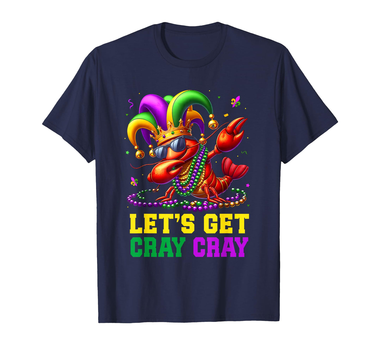 Let's Get Cray Cray Crawfish Costume Boys Men Mardi Gras T-Shirt