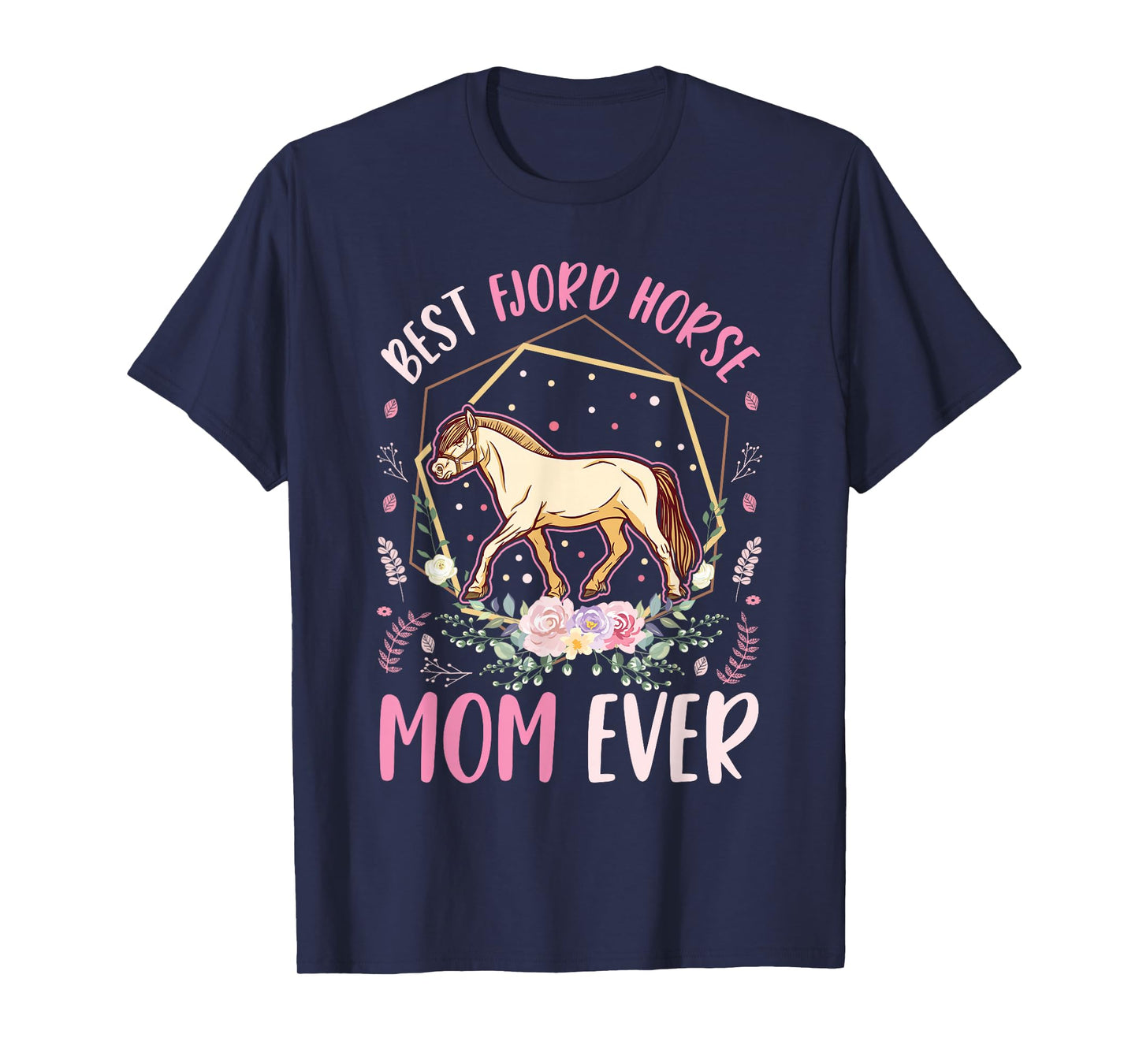 Best Fjord Horse Mom Ever T-Shirt