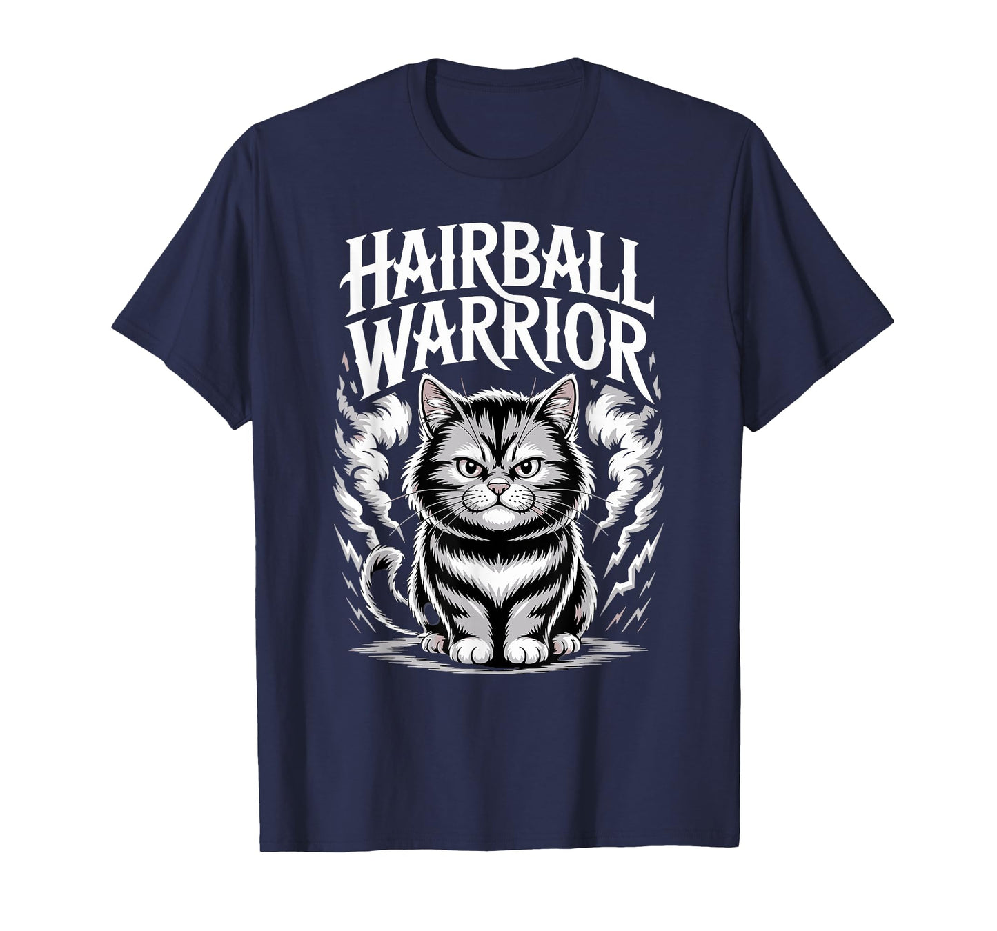 Hairball Warrior Funny Cat Meme Kitten T-Shirt