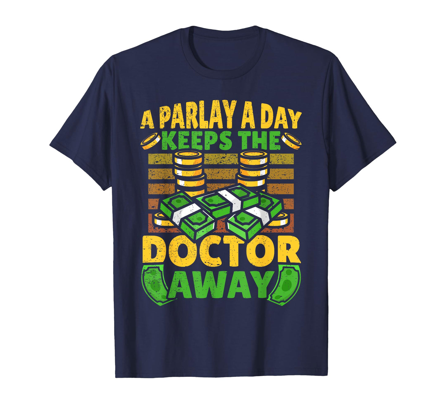 A Parlay A Day Keeps The Doctor Away Sports Betting T-Shirt