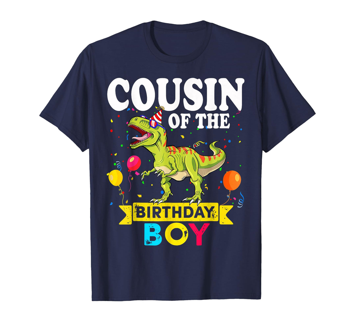 Cousin Of The Birthday Boy Dinosaur T-Rex Matching Family T-Shirt