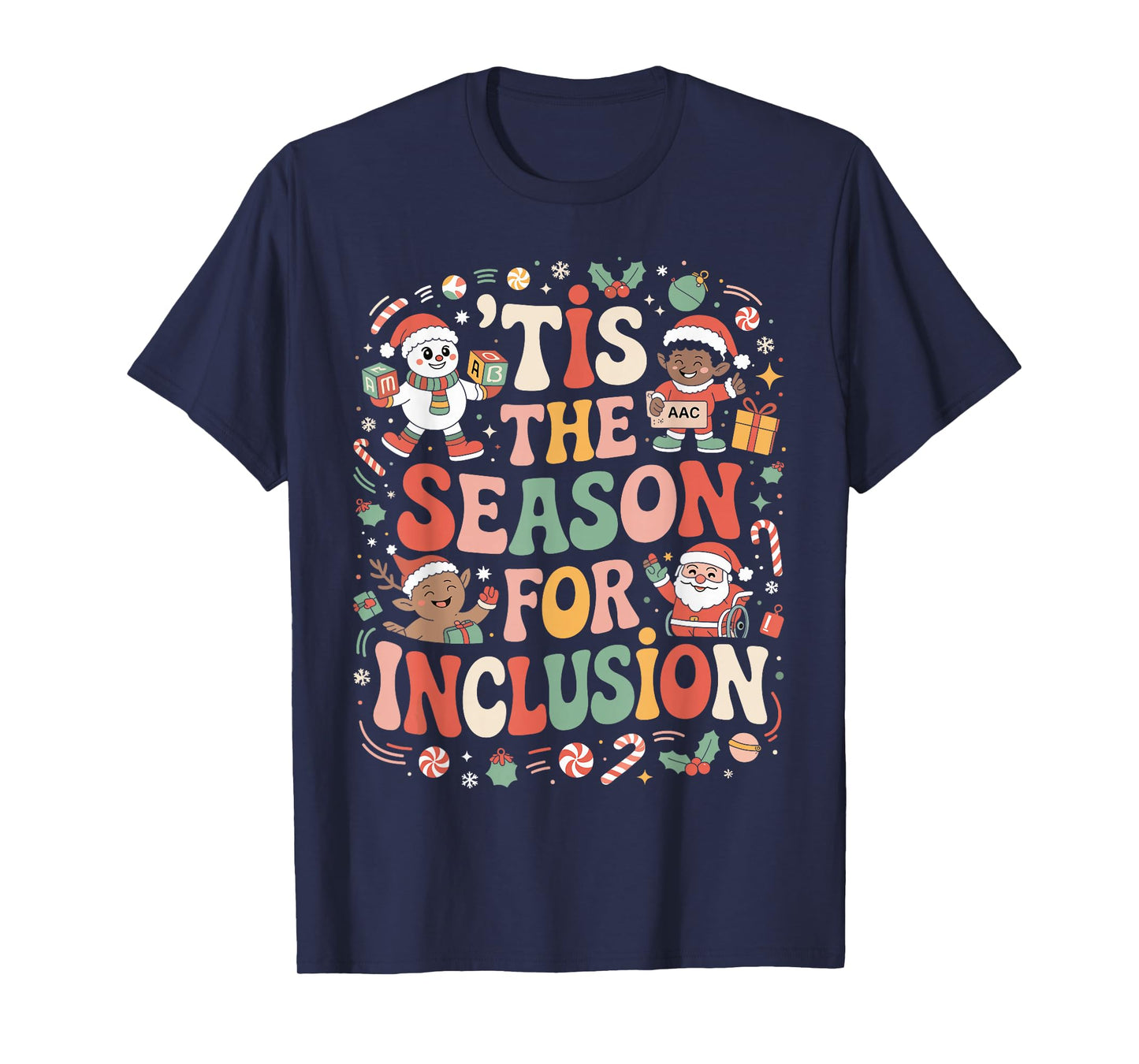 Tis The Season for Inclusion SPED Teacher Christmas Xmas T-Shirt