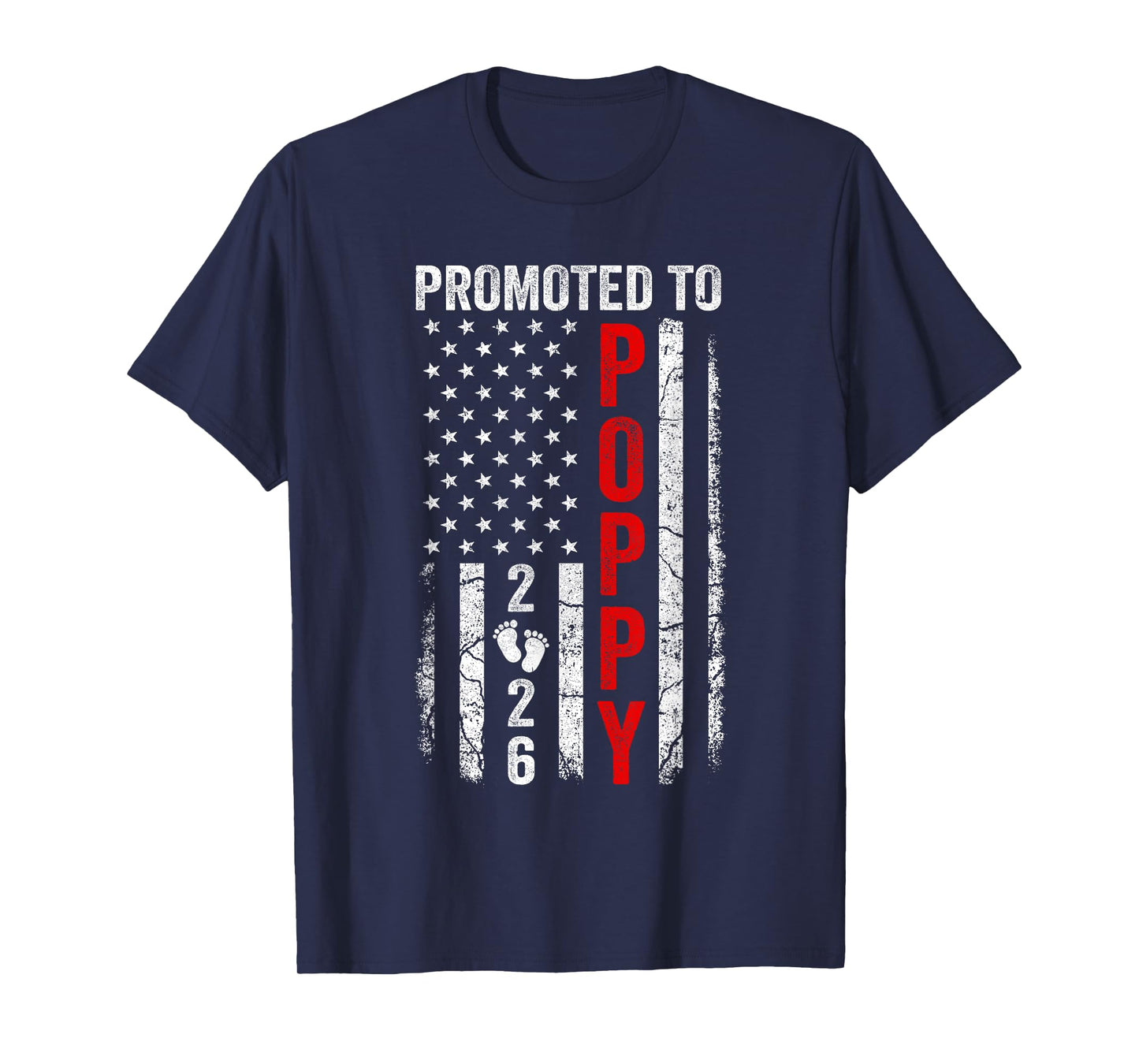Patriotic Promoted To Poppy 2026 First Time New Poppy T-Shirt