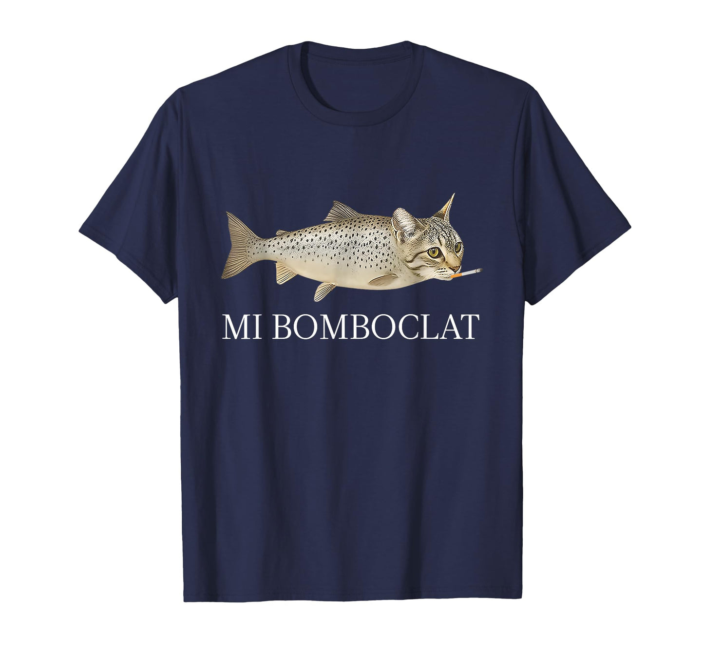 Bomboclat Fish Cat Meme Mi Bomboclat Silly Stupid Brainrot T-Shirt