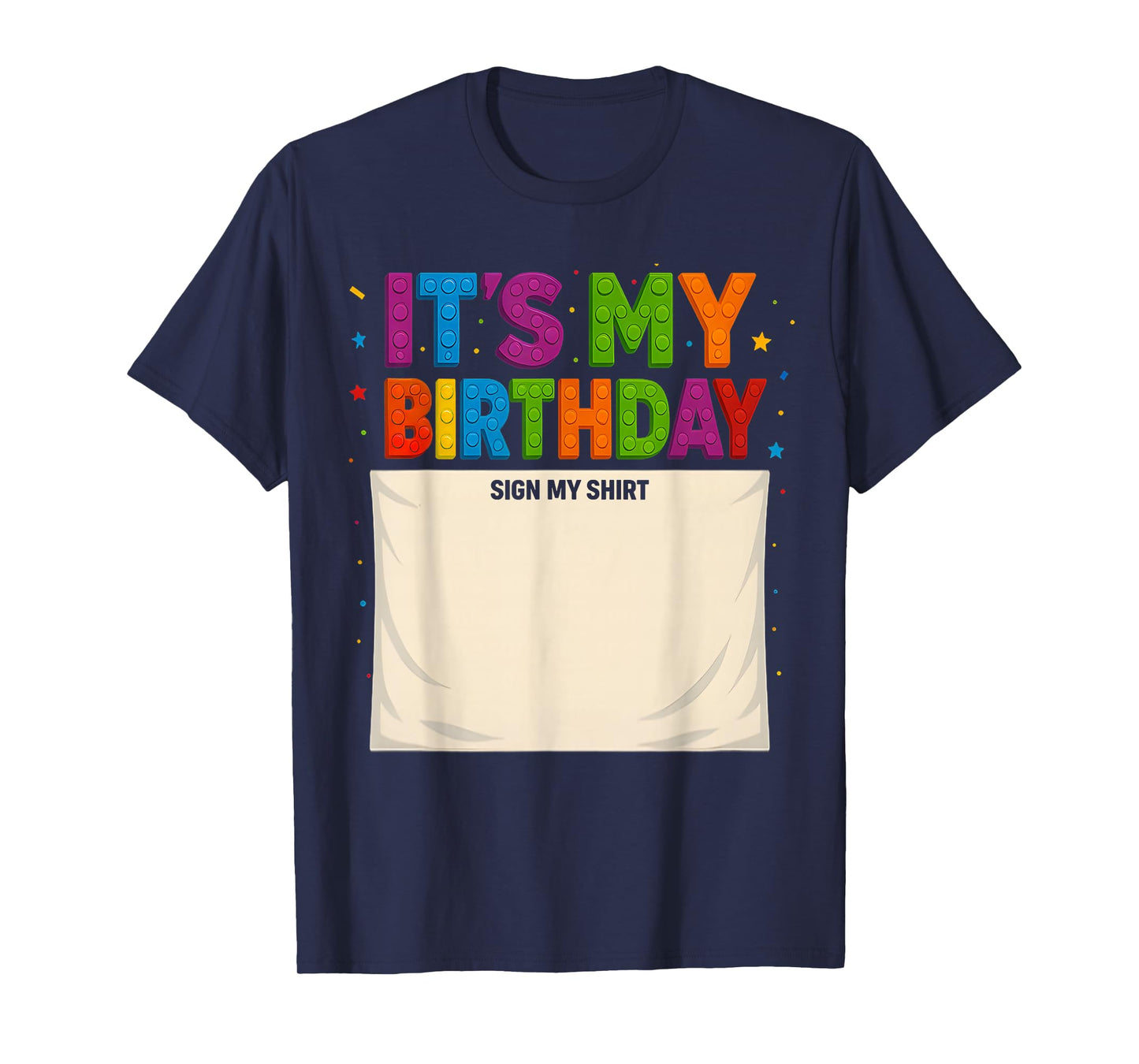 Master Builder Building Blocks Bruh It's My Birthday Sign My T-Shirt