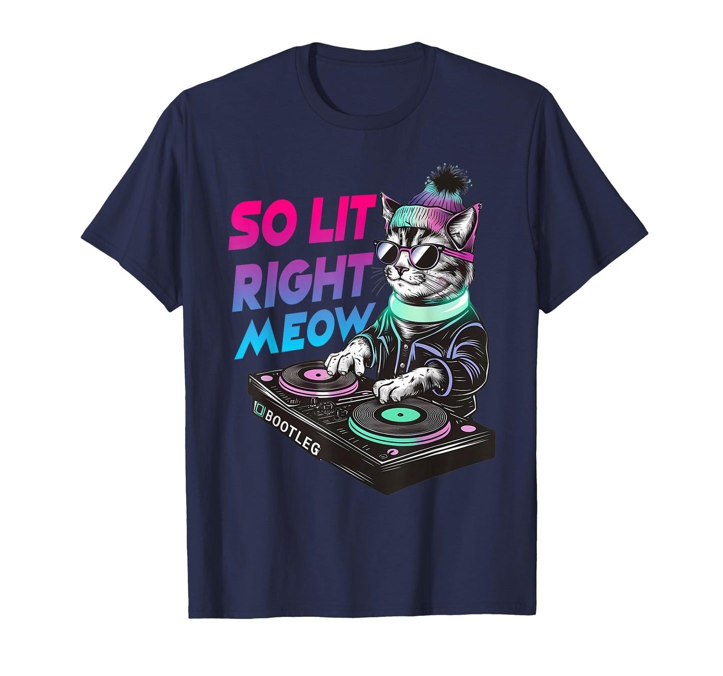 Funny Cat Rave Graphic Clothing So Lit Right Meow DJ Cat Tee T-Shirt