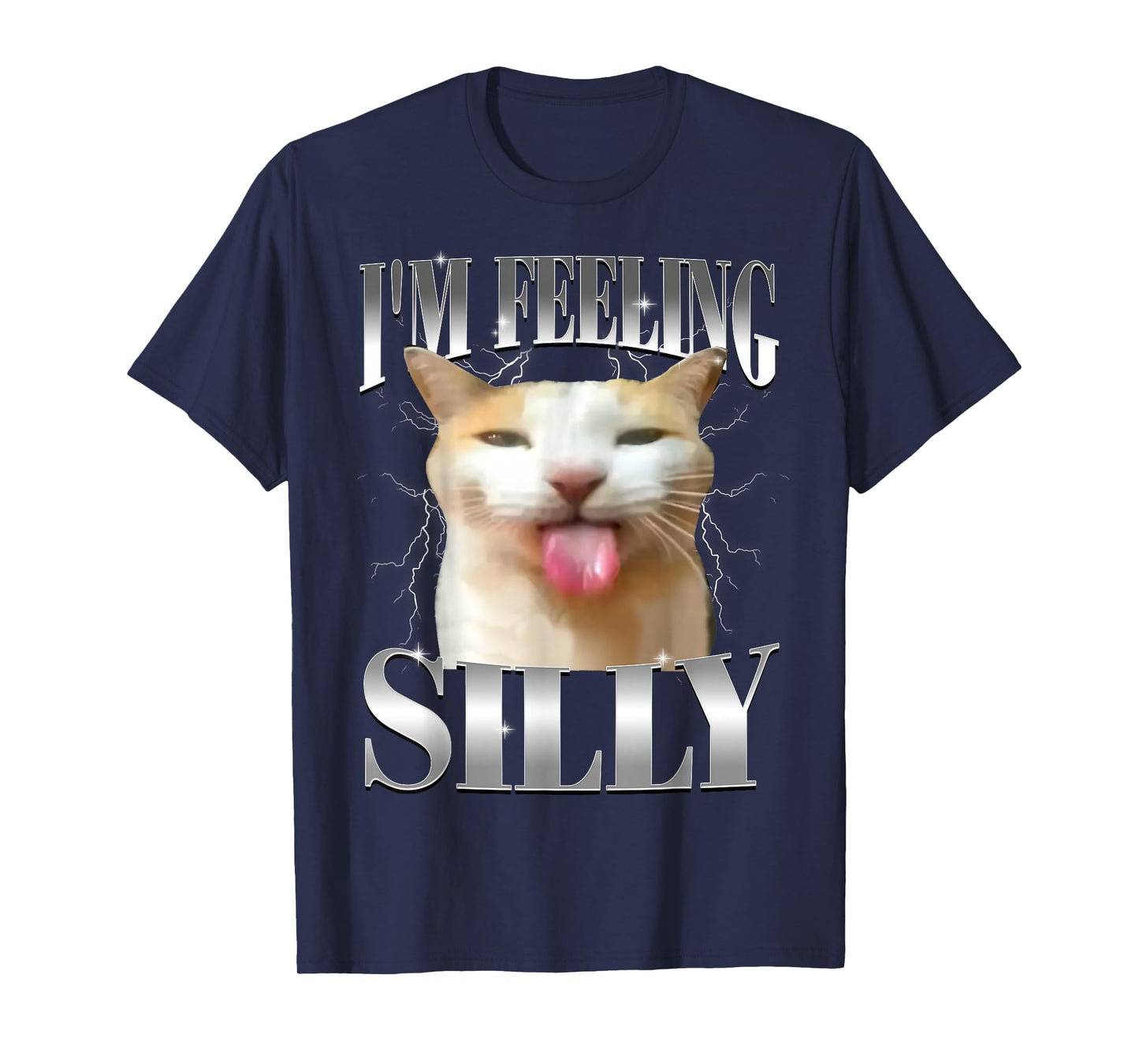 Funny I'm Feeling Silly Cat Meme Humor Vintage Graphic T-Shirt
