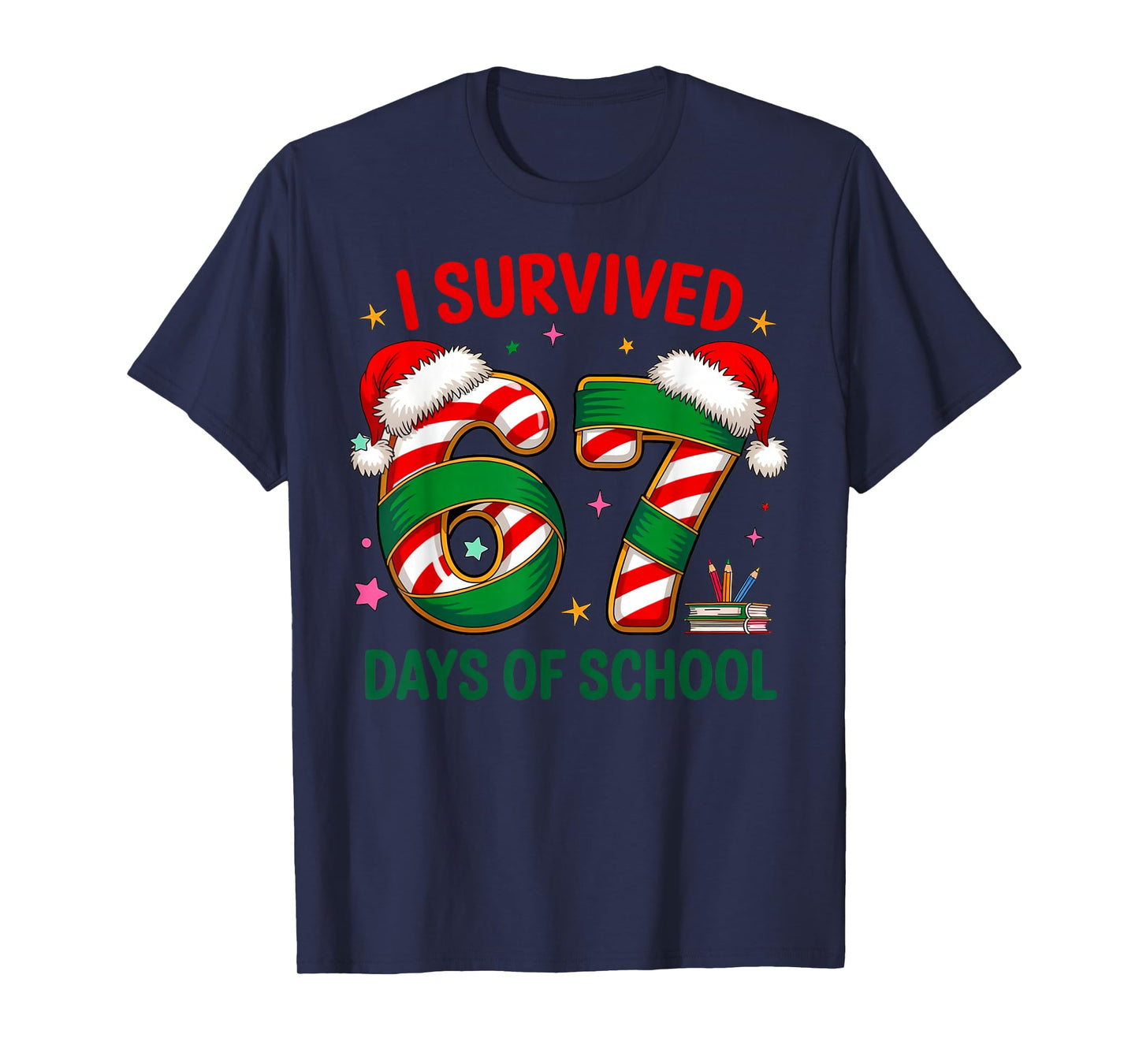 I Survived 67 Days of School Christmas Candy Cane Six Seven T-Shirt