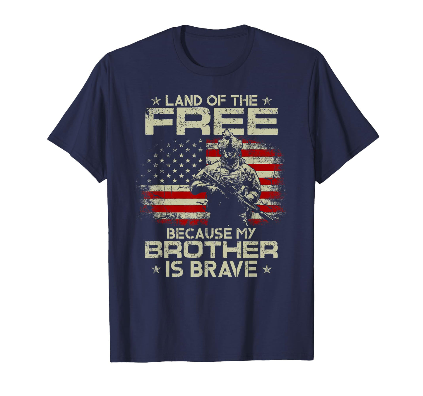 USA Veteran Land Of The Free Because My Brother Is Brave T-Shirt