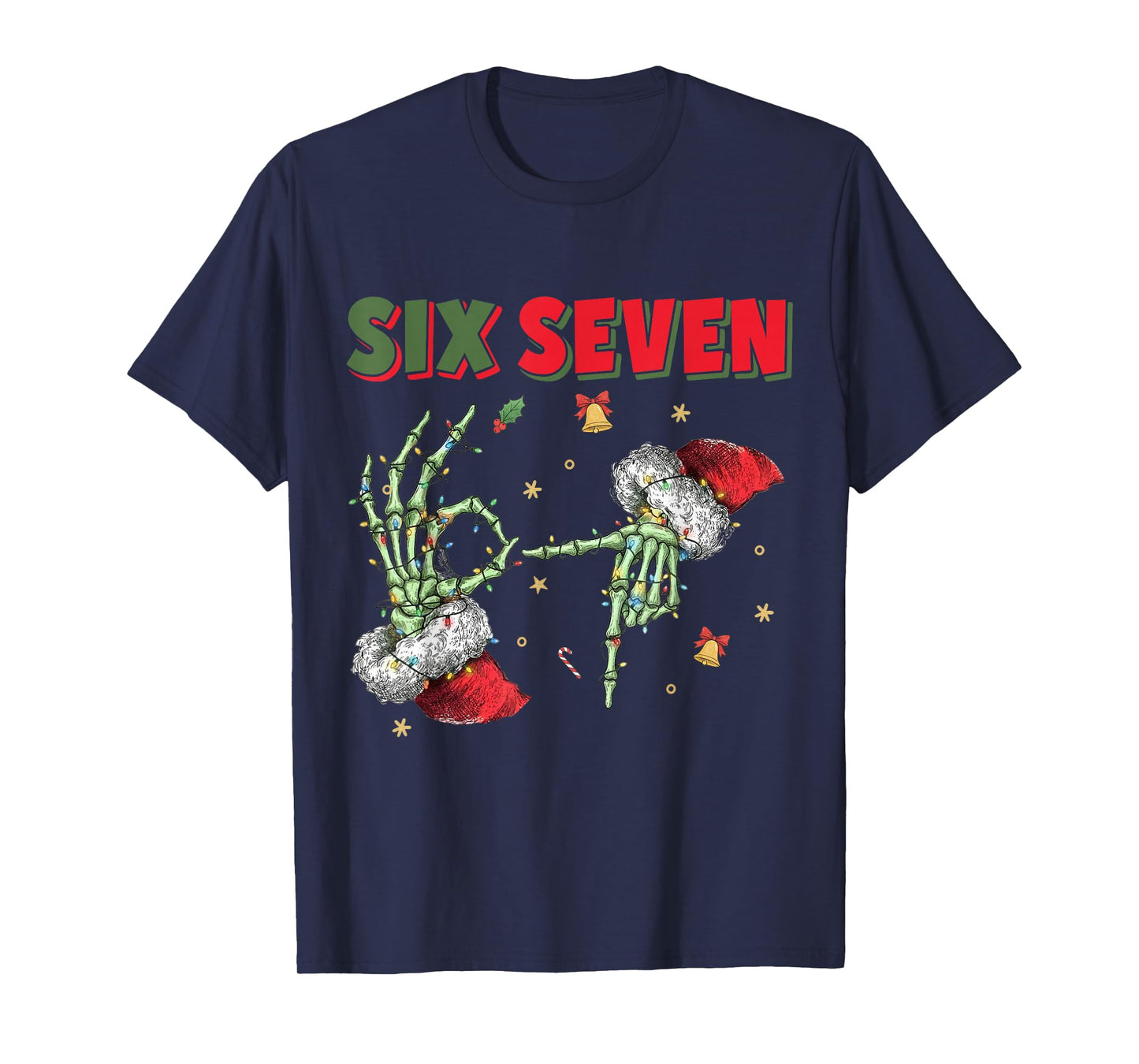 6 7 Funny Christmas Six Seven for Kids Women Men Girls T-Shirt