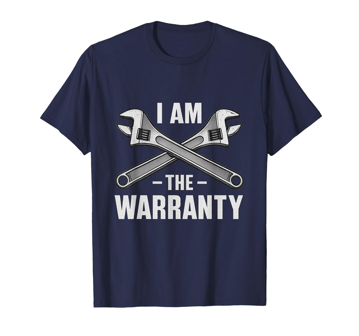 I'm The Warranty Auto Mechanic Gifts Tshirt T-Shirt