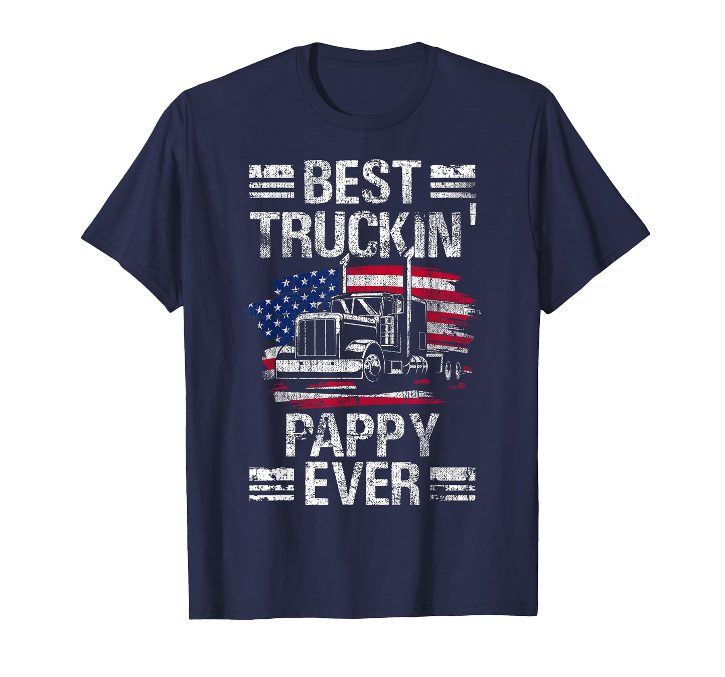 Best Truckin Pappy Ever USA Flag Semi Truck Driver Gift Men T-Shirt