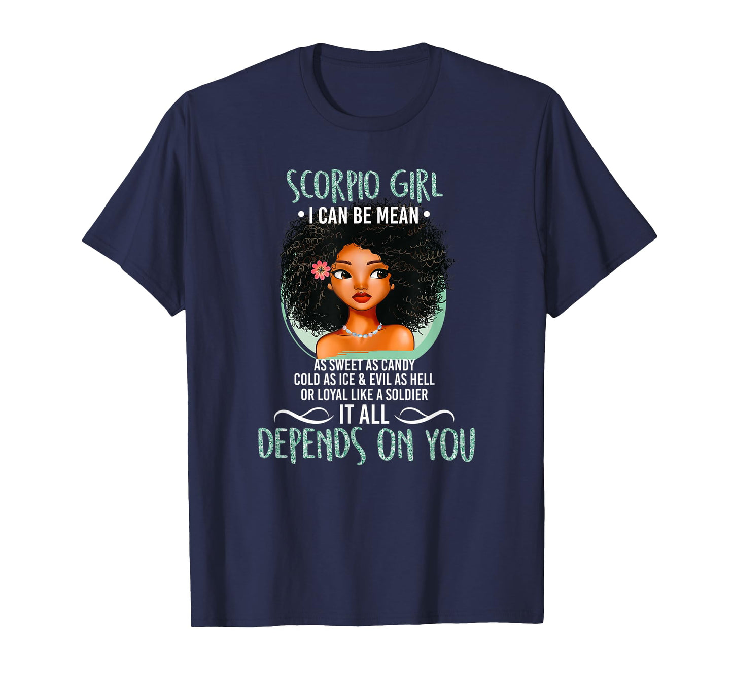 Scorpio Girl "I can be Mean as sweet as candy" T-Shirt