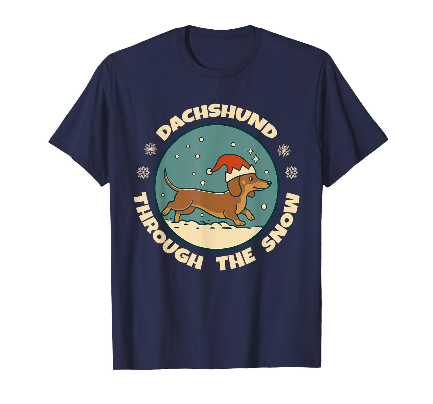 Ugly Dachshund ChristmasThrough The Snow Gift Christmas T-Shirt