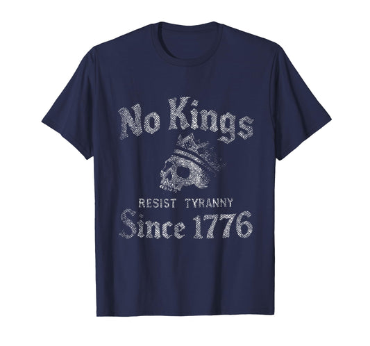 No Kings Resist Tyranny Since 1776 T-Shirt