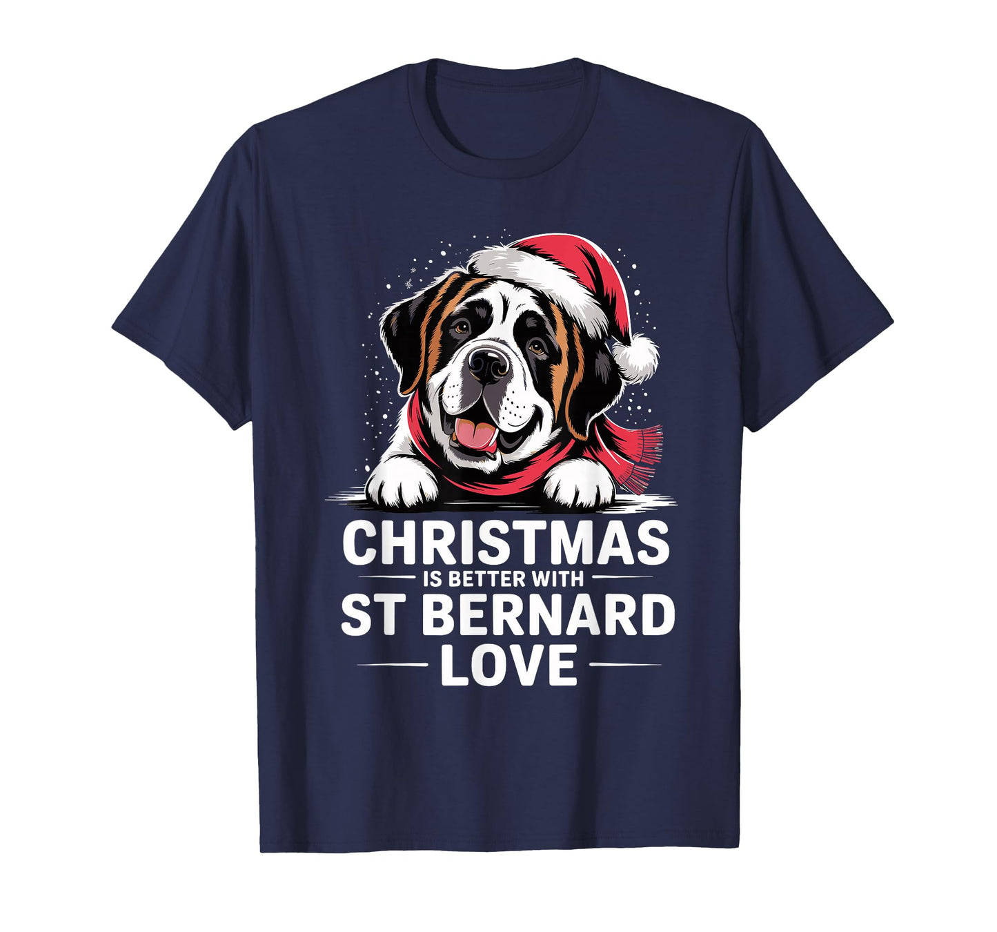 Cute Xmas Puppy Christmas is Better with Saint Bernard Love T-Shirt