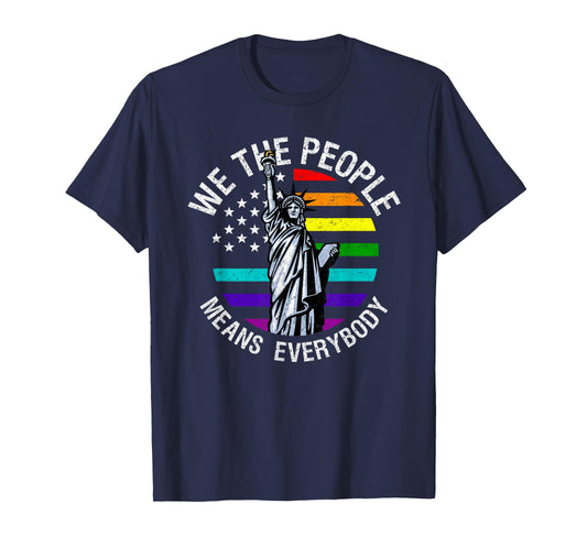 We The People Means Everyone Vintage LGBT Gay Pride Flag T-Shirt
