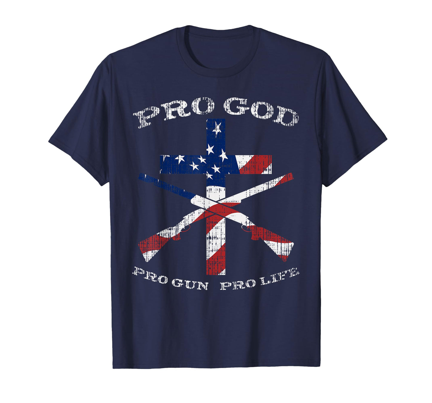 Pro God Gun Life Cross American Flag Patriotic Support Gift T-Shirt