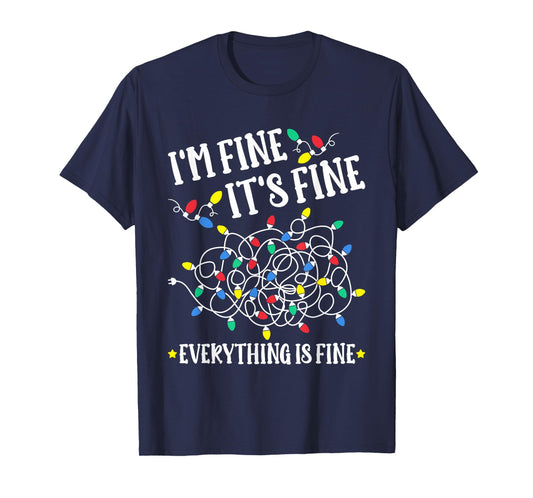 Christmas 2025 Lights I'm Fine It's Fine Everything Is Fine T-Shirt