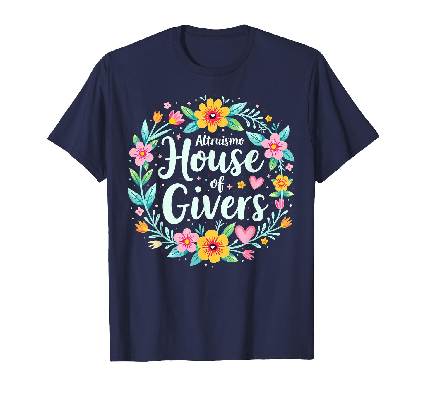 Altruismo House of Givers RCA School Flowers Wreath T-Shirt
