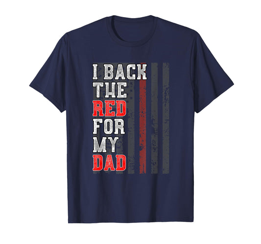 Firefighter Shirt for Daughter Son Support Dad Thin Red Line T-Shirt