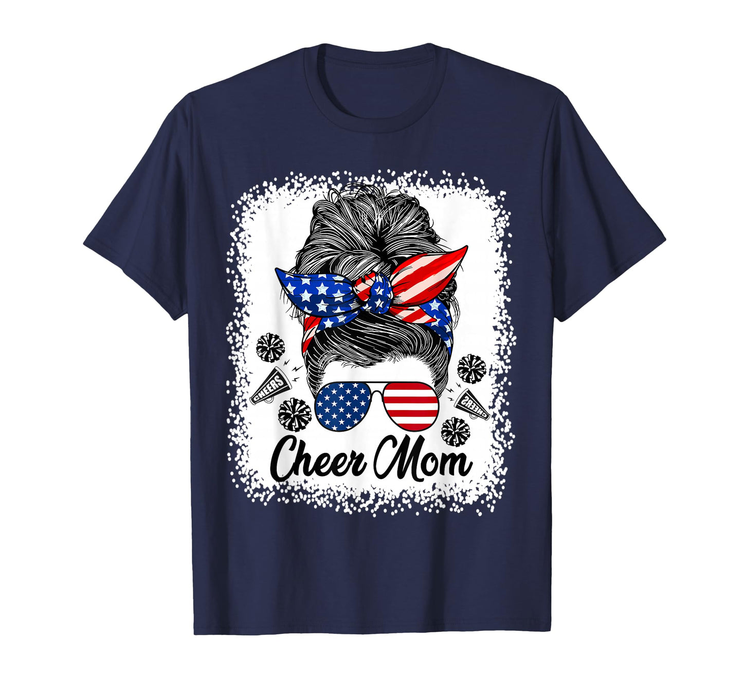 Cheer Mom Messy Bun USA Flag Glasses 4th of July Patriotic T-Shirt