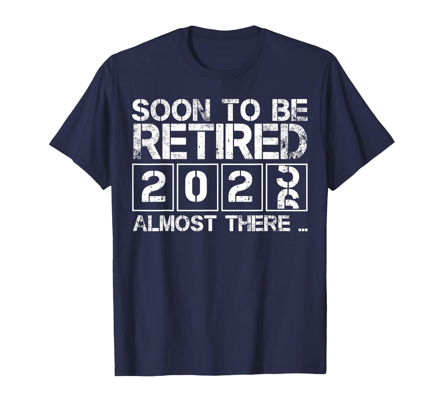 Funny Soon to Be Retired 2026 Almost There Retired Countdown T-Shirt