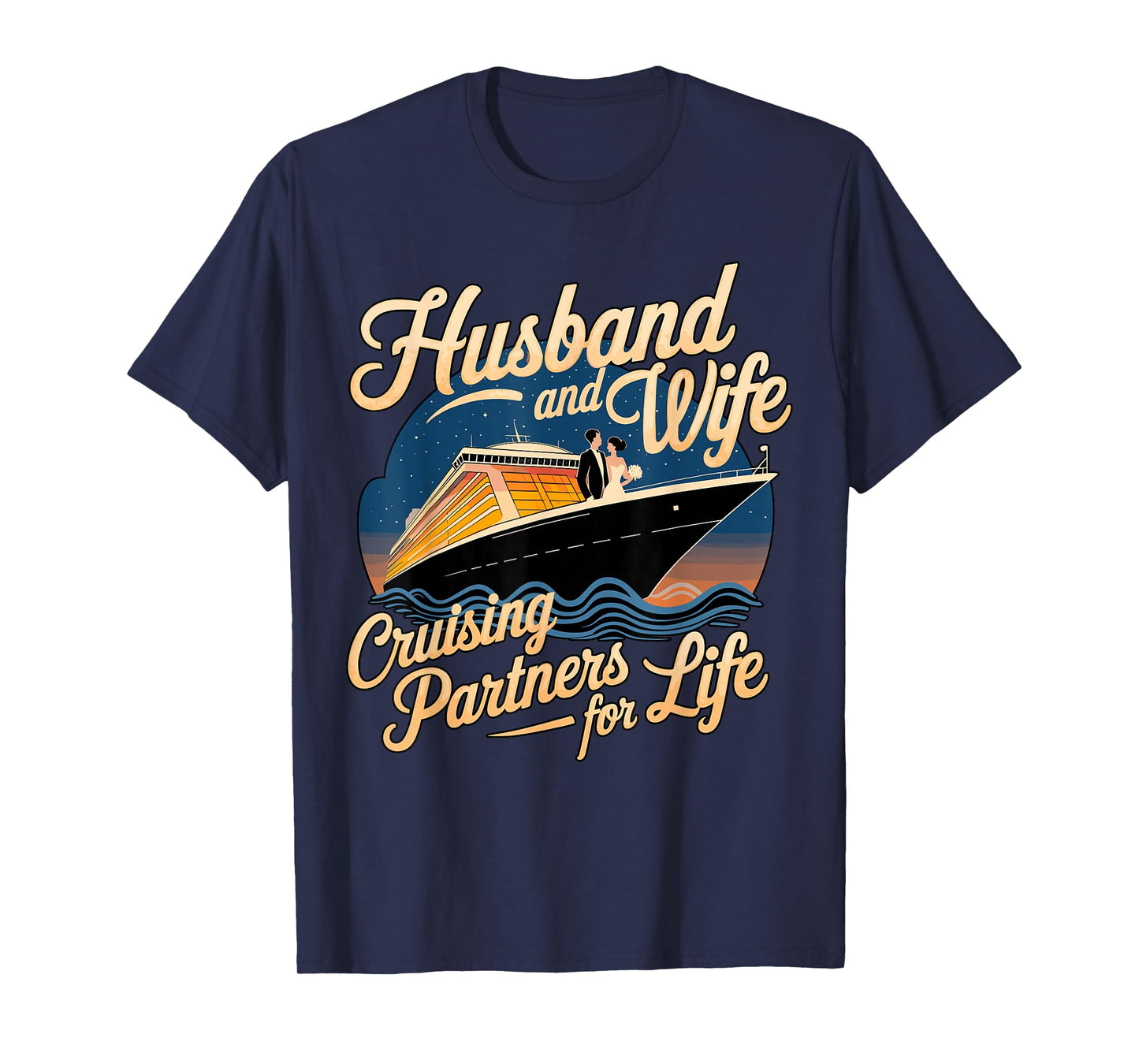 Husband and Wife Cruising Partners for Life Cruise Vacation T-Shirt