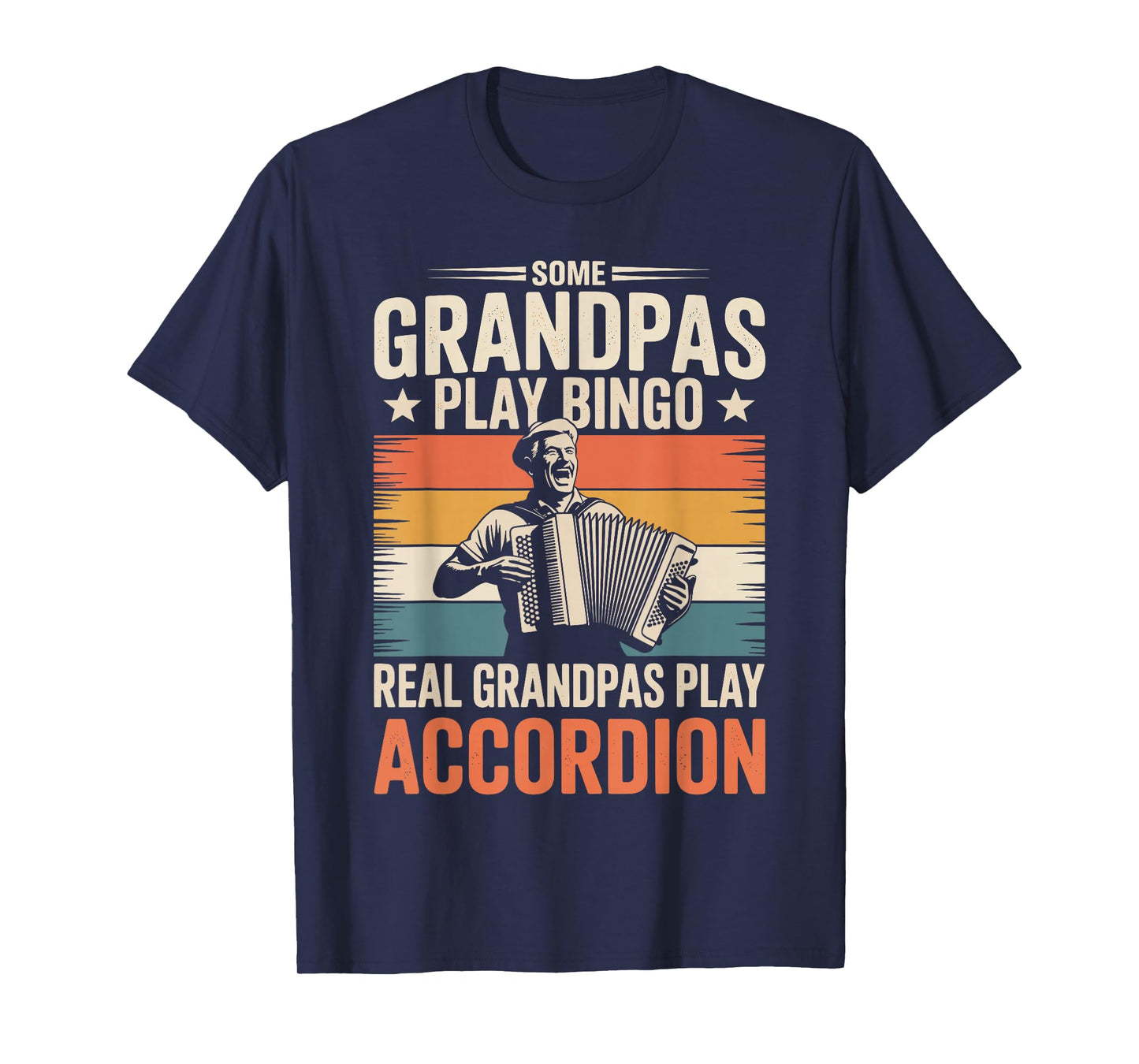 Funny Accordion Art For Grandpa Men Adult Accordion Player T-Shirt