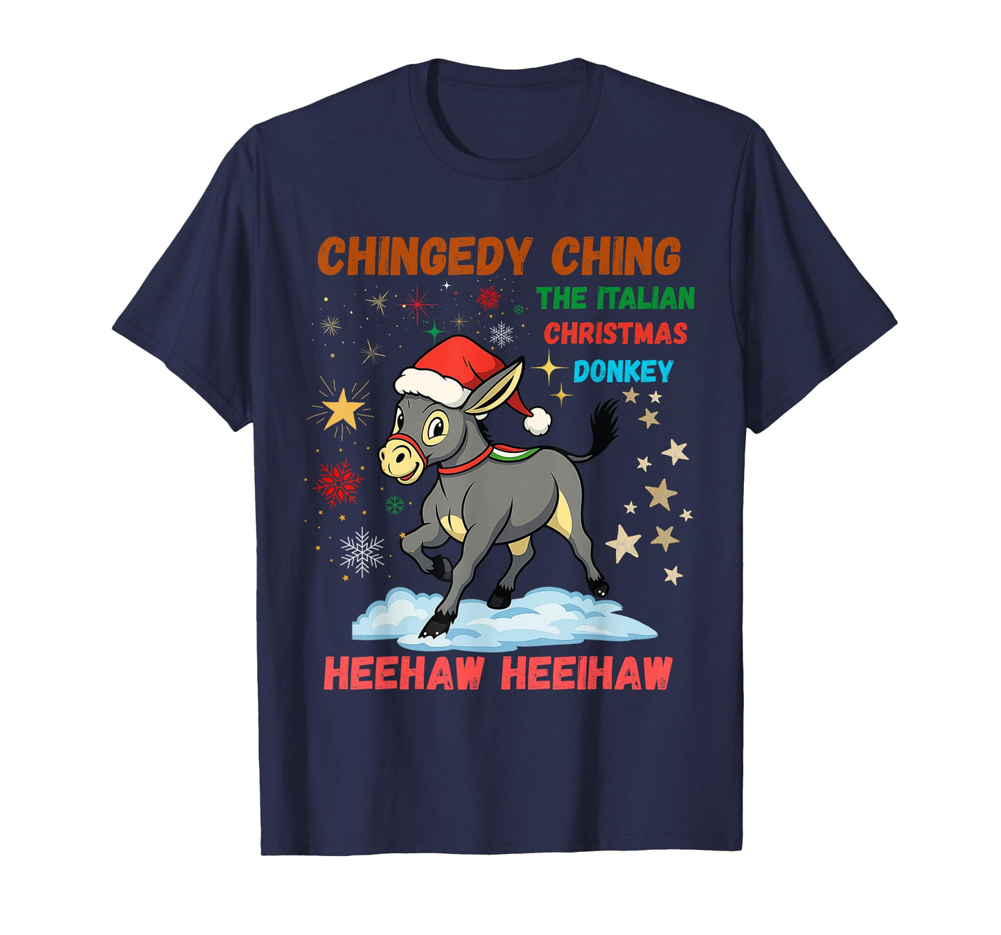 Chingedy Ching Dominick The Christmas Donkey Italian Donkey T-Shirt