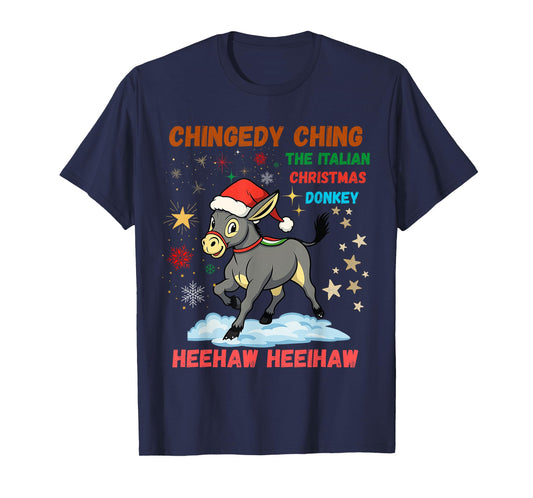 Chingedy Ching Dominick The Christmas Donkey Italian Donkey T-Shirt