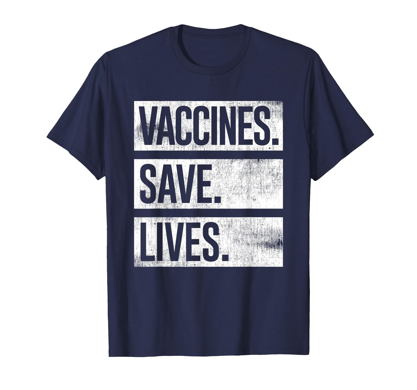 Cool Distressed Pro Vaccine - Vaccines Save Lives T-Shirt