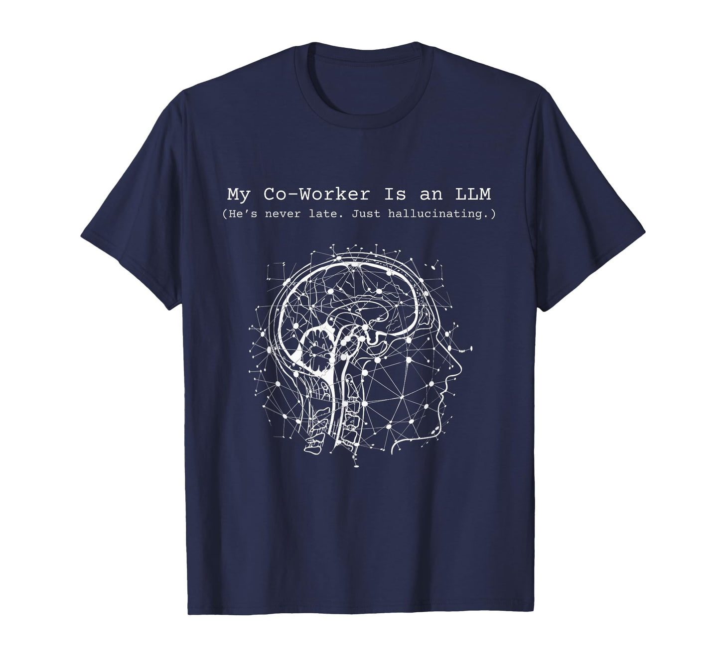 Funny AI Design – LLM Joke for Developers –Software Engineer T-Shirt