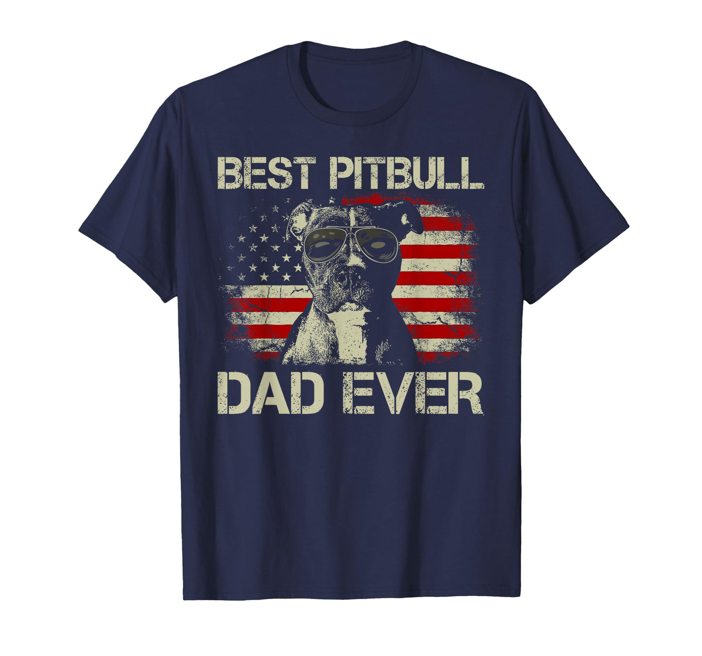 Best Pitbull Dad Ever Tshirt Funny Us Flag Gifts for Dog Dad T-Shirt