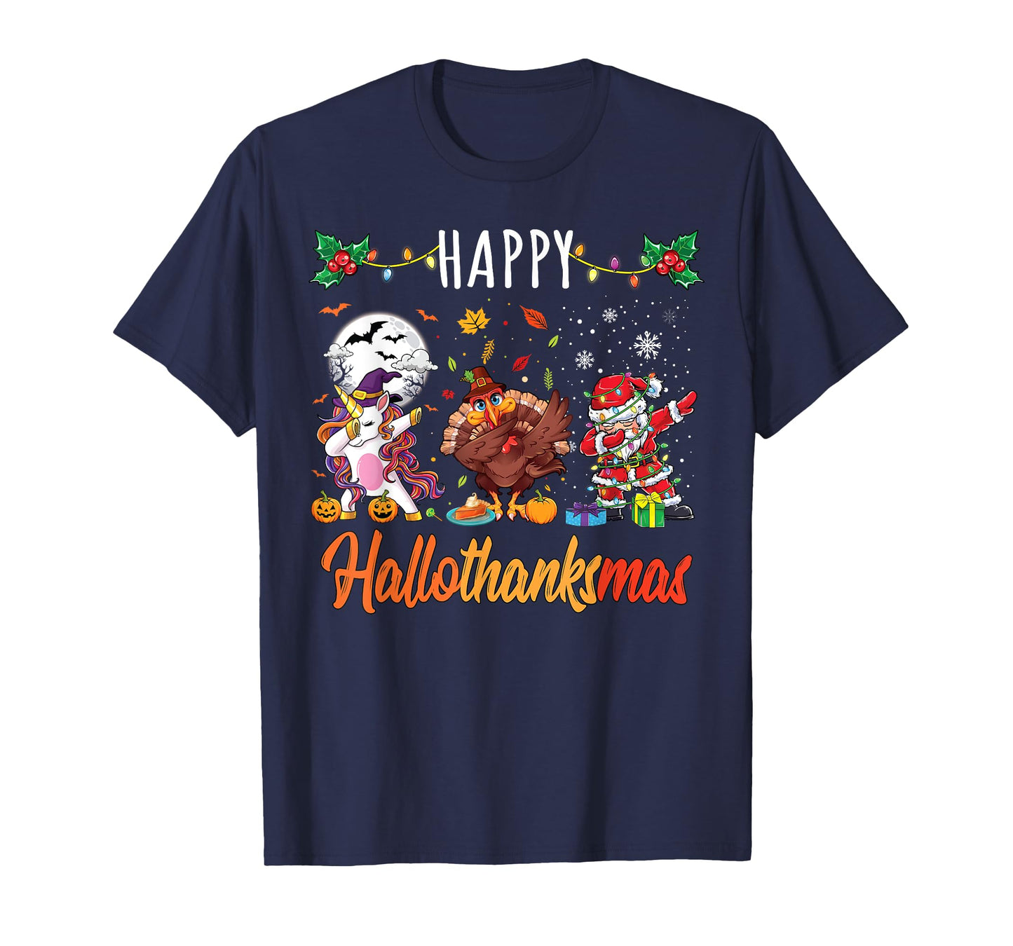 Happy Hallothanksmas Shirt Thanksgiving Halloween Christmas T-Shirt