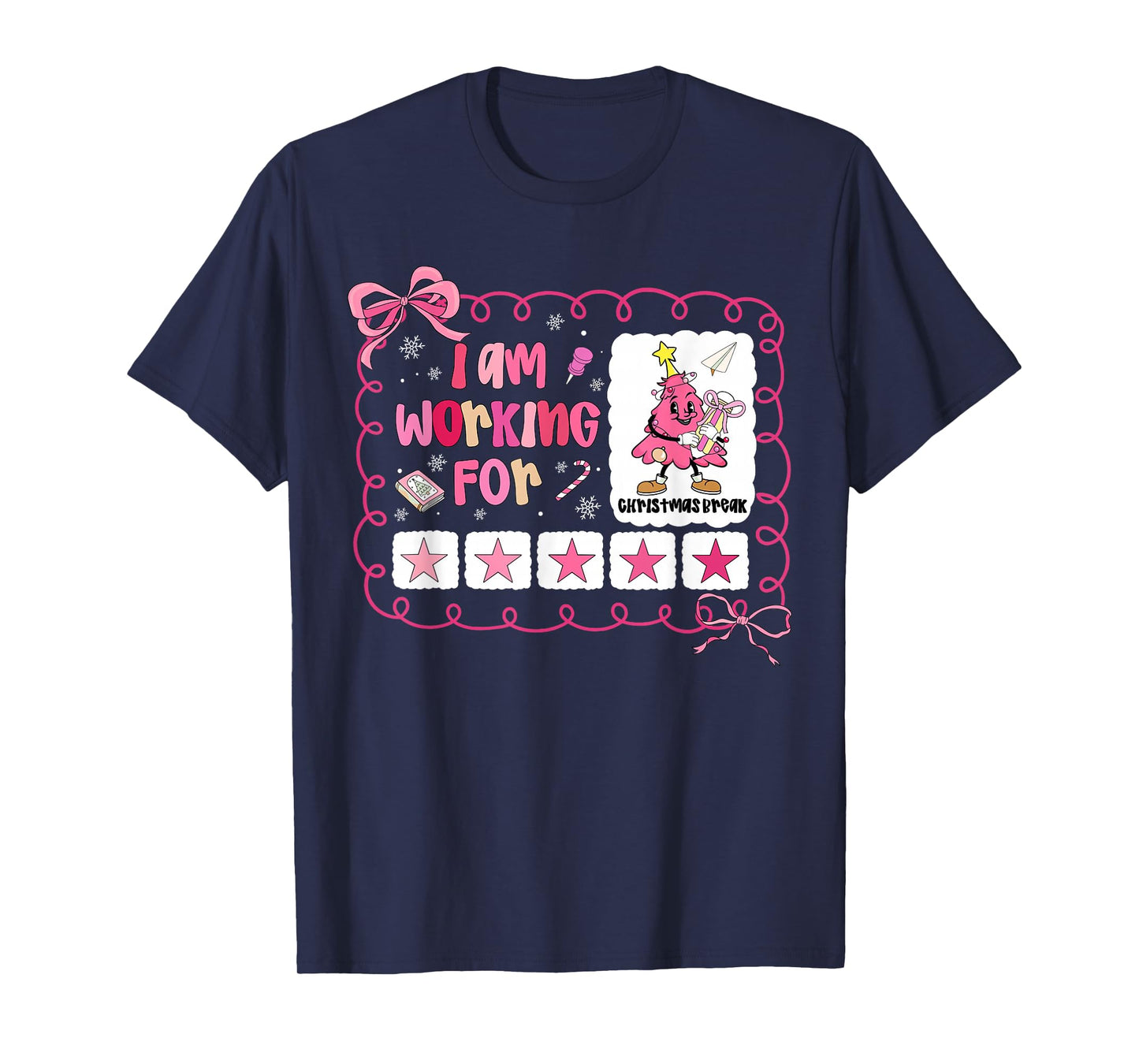 I Am Working for Christmas Break Teacher Xmas Tree Coquette T-Shirt