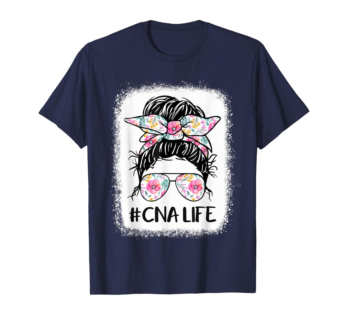 CNA Life Bleached Shirts Flower Messy Bun CnaLife T-Shirt