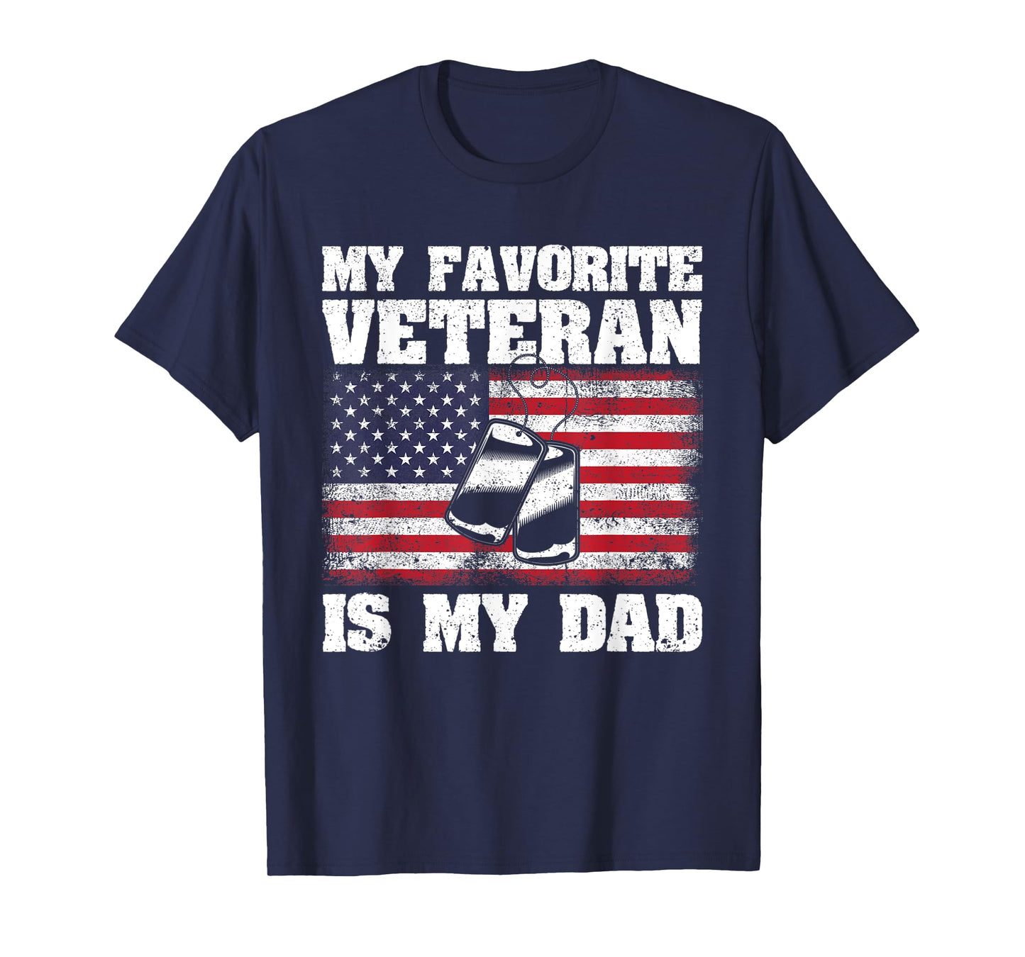 My Favorite Veteran Is My Dad Funny Father Veterans Day Papa T-Shirt